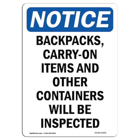 Signmission Safety Sign, OSHA Notice, 14" Height, Aluminum, Backpacks Carry-On Items And Sign, Portrait OS-NS-A-1014-V-10291